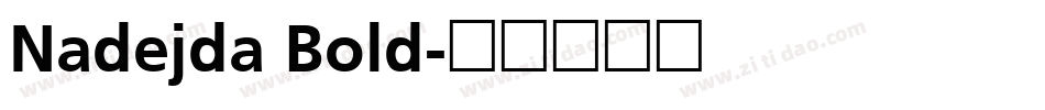 Nadejda Bold字体转换